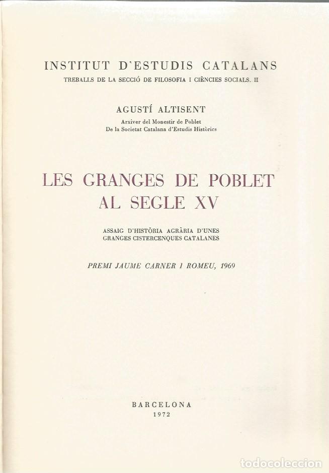 Libros de segunda mano: LES GRANGES DE POBLET AL SEGLE XV - AGUST&Iacute; ALTISENT - Foto 2