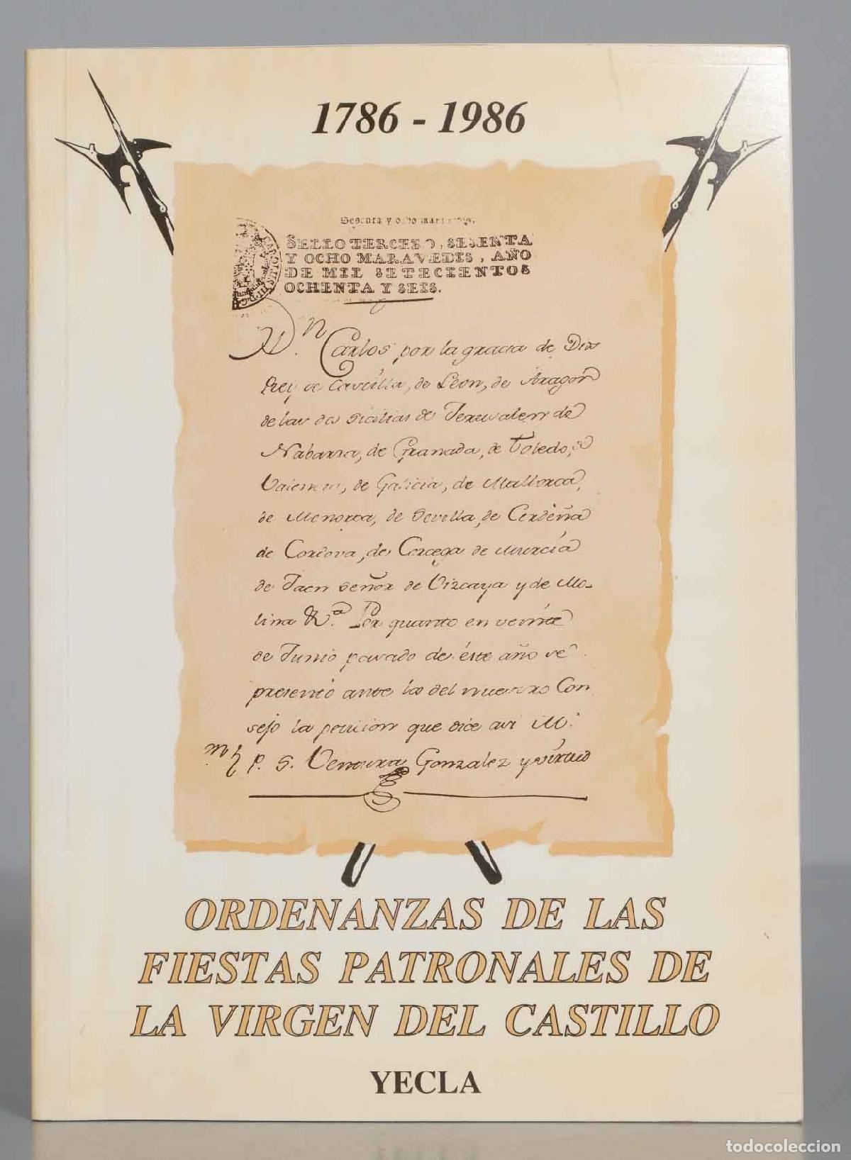 Livres d'occasion: ORDENANZAS DE LAS FIESTAS PATRONALES LA VIRGEN DEL CASTILLO YECLA
