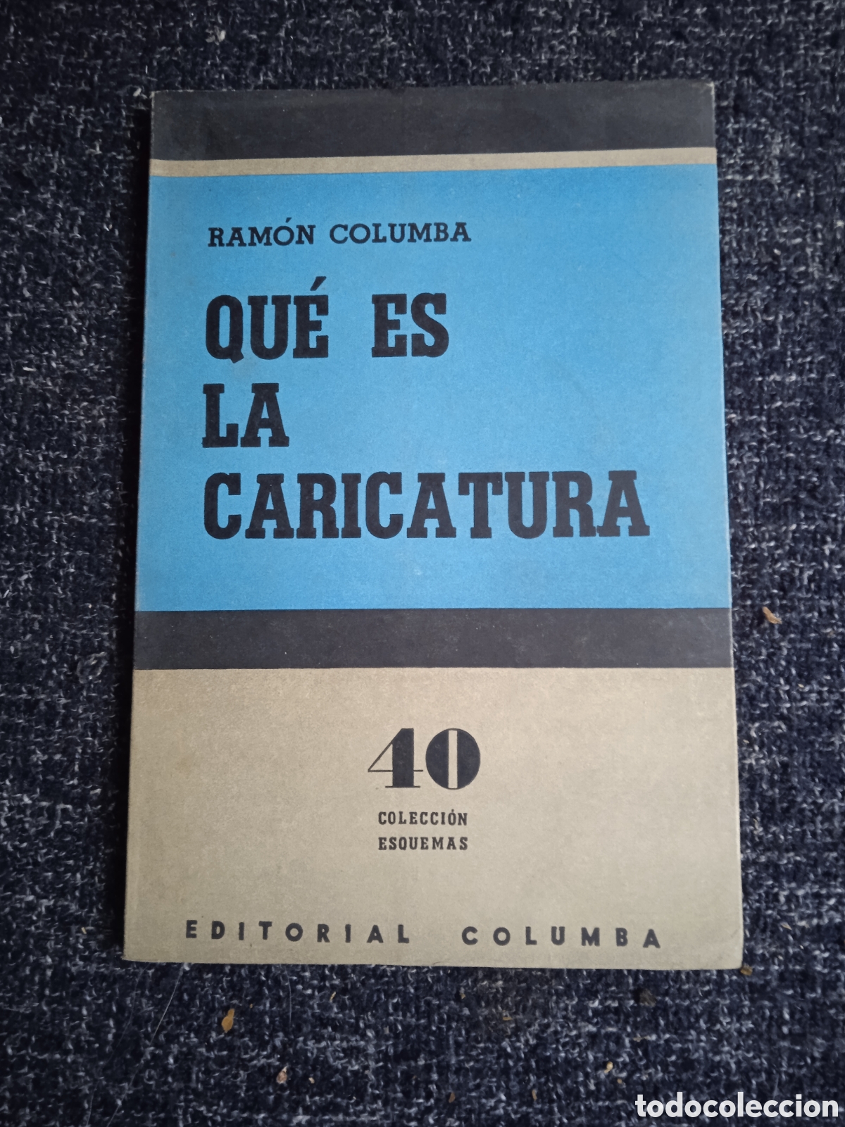 Libros de segunda mano: QUE ES LA CARICATURA / RAMON COLUMBA - Foto 1