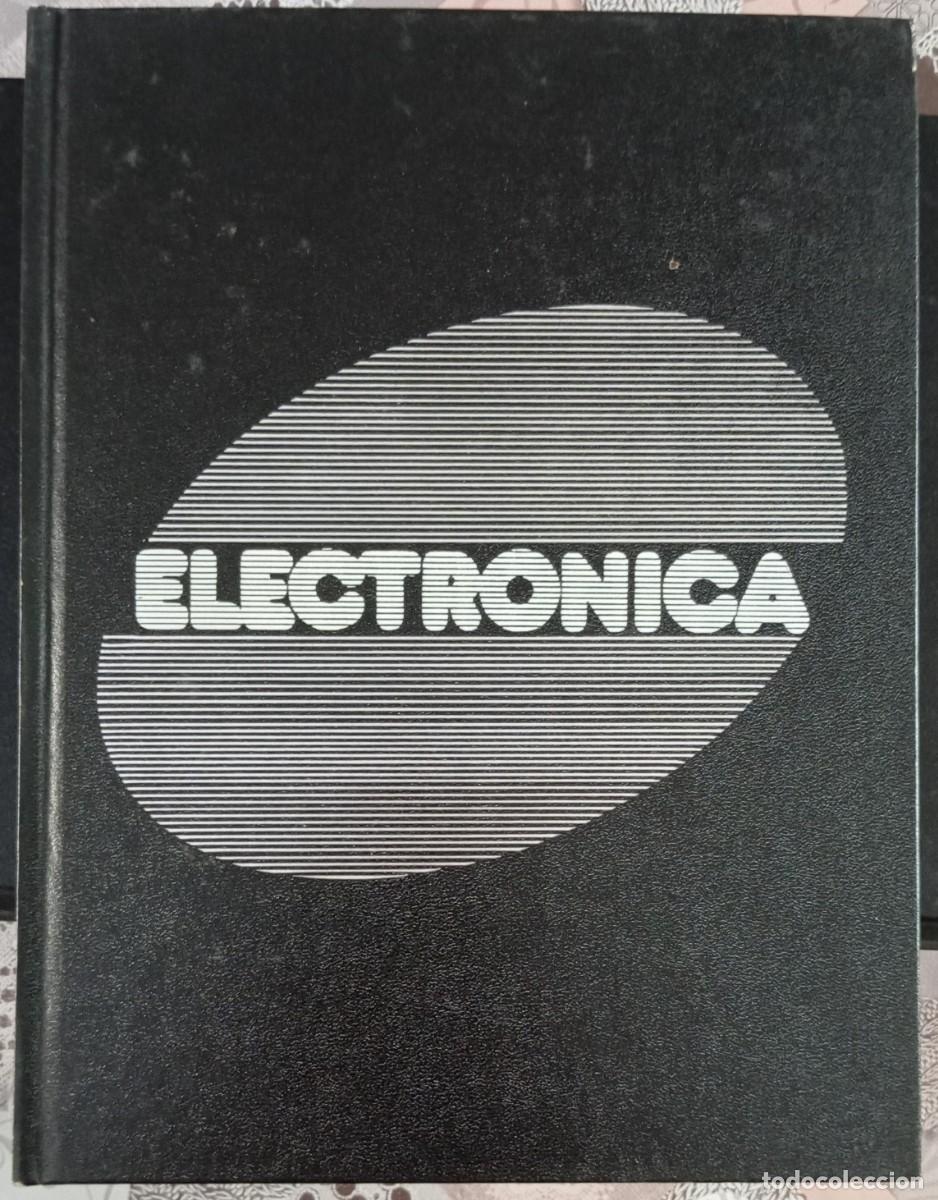Libros de segunda mano: ELECTRONICA ED. NUEVA LENTE 1982 - 4 TOMOS - Foto 1