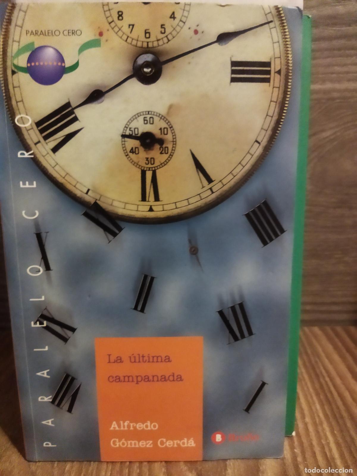 Libros de segunda mano: La &uacute;ltima campanada Alfredo G&oacute;mez cerda - Foto 1