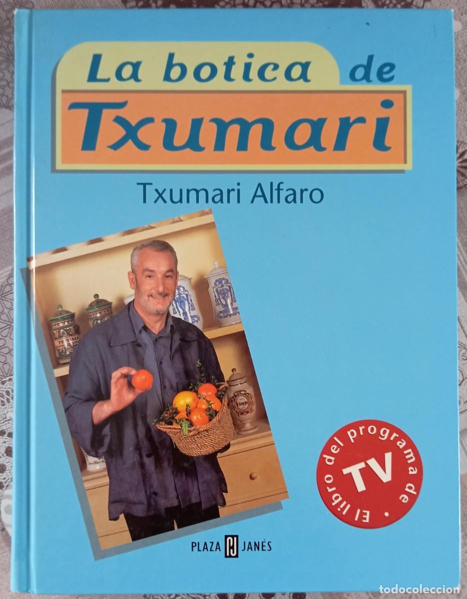 Libros de segunda mano: LA BOTICA DE TXUMARI - TXUMARI ALFARO - Foto 1