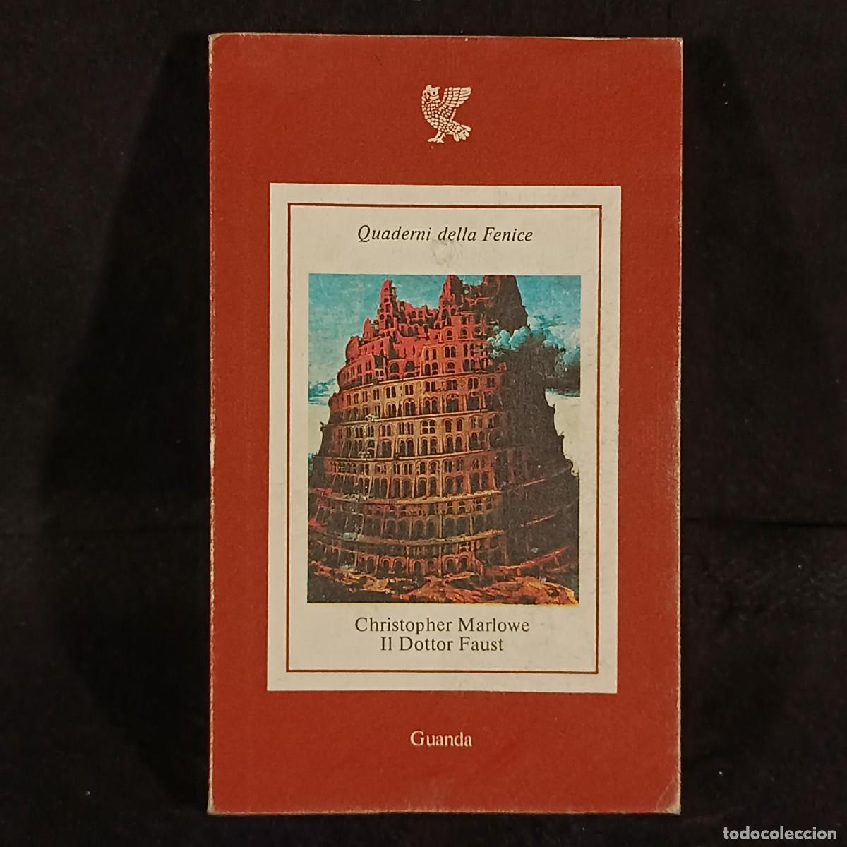 Libros de segunda mano: QUEDERNI DELLA FENICE - CHRISTOPHER MARLOWE - IL DOTTOR FAUST - UGO GUANDA EDITORE / 475 - Foto 1
