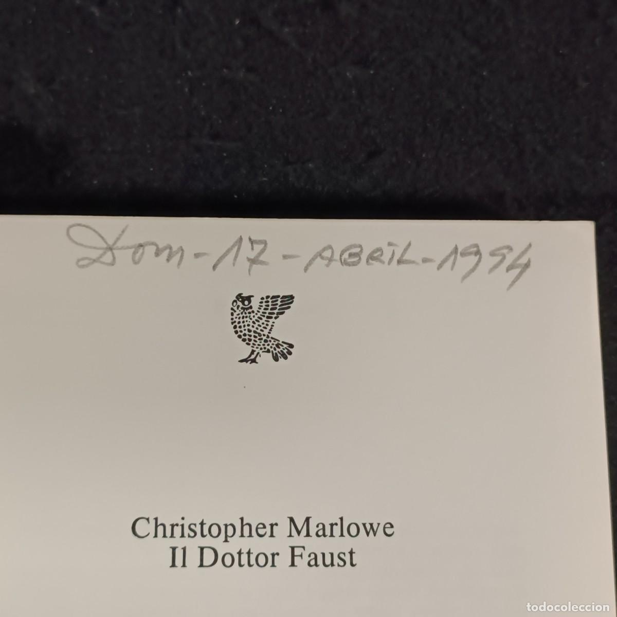 Libros de segunda mano: QUEDERNI DELLA FENICE - CHRISTOPHER MARLOWE - IL DOTTOR FAUST - UGO GUANDA EDITORE / 475 - Foto 6