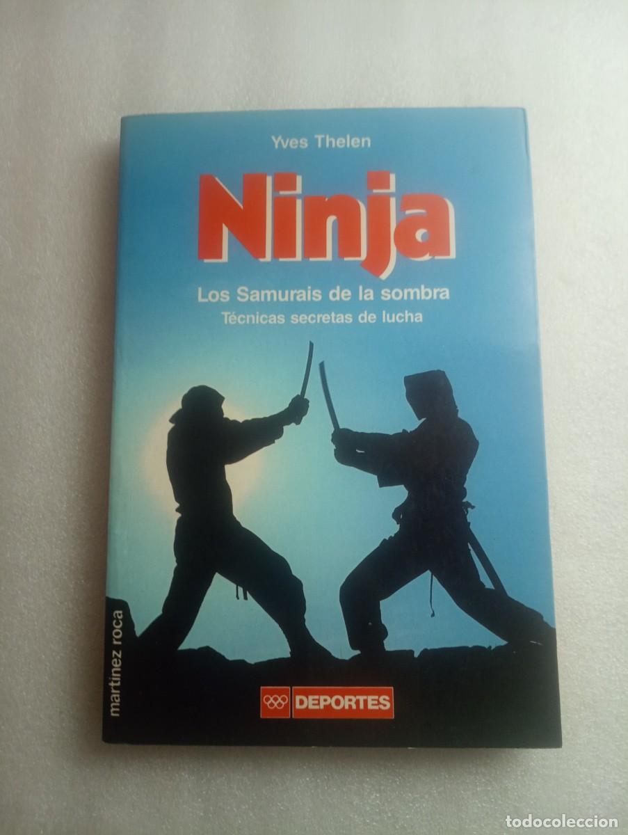 Libros de segunda mano: LIBRO NINJA LOS SAMURAIS DE LA SOMBRA (EDICIONES MARTINEZ ROCA - Foto 1