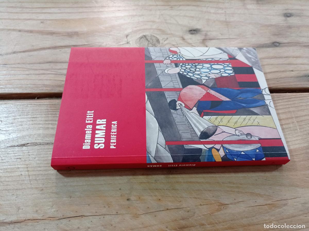 Libros de segunda mano: 2019 - DIAMELA ELTIT. Sumar - PERIF&Eacute;RICA - Foto 1