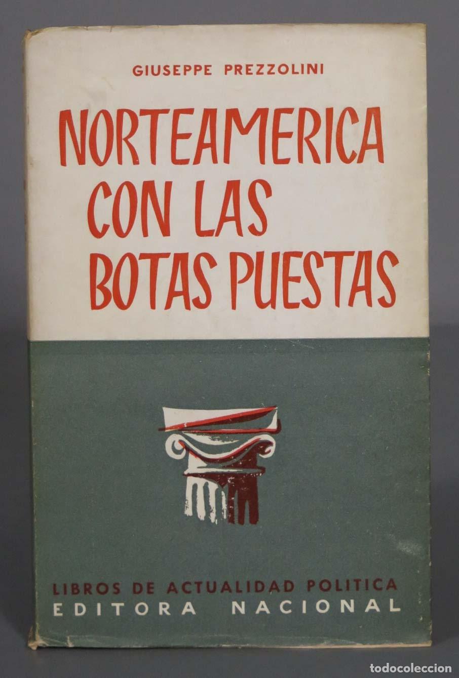Libros de segunda mano: NORTEAM&Eacute;RICA CON LAS BOTAS PUESTAS PREZZOLINI - Foto 1
