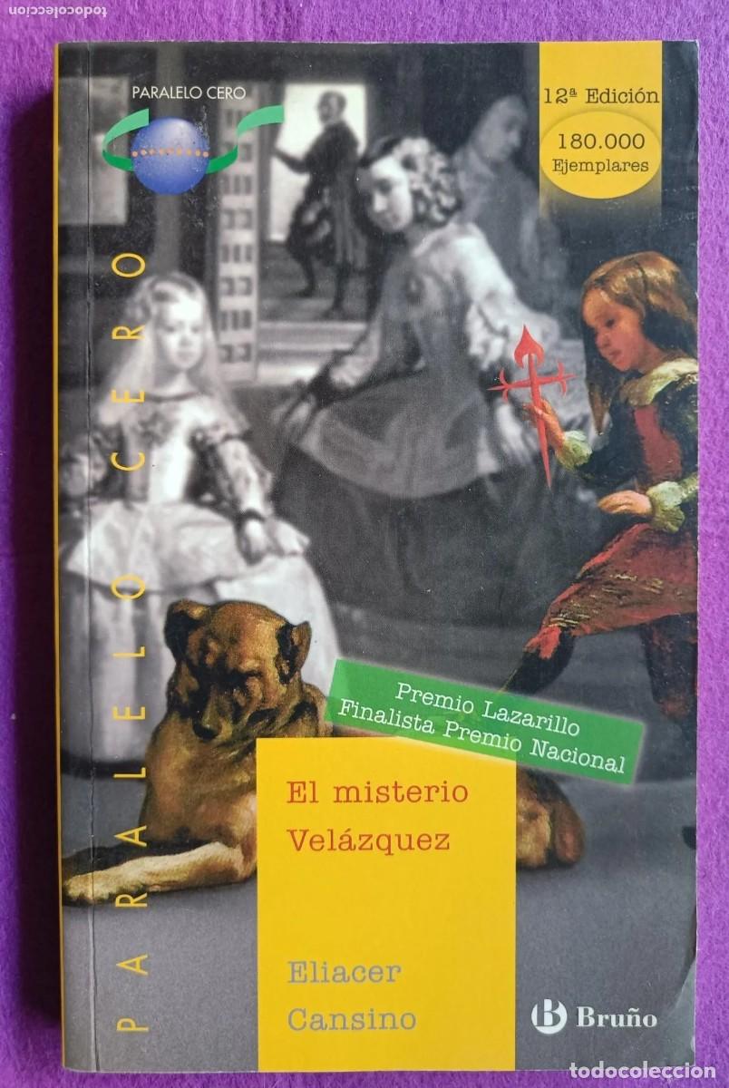 Libros de segunda mano: El misterio Vel&aacute;zquez. Eliacer Cansino - Foto 1