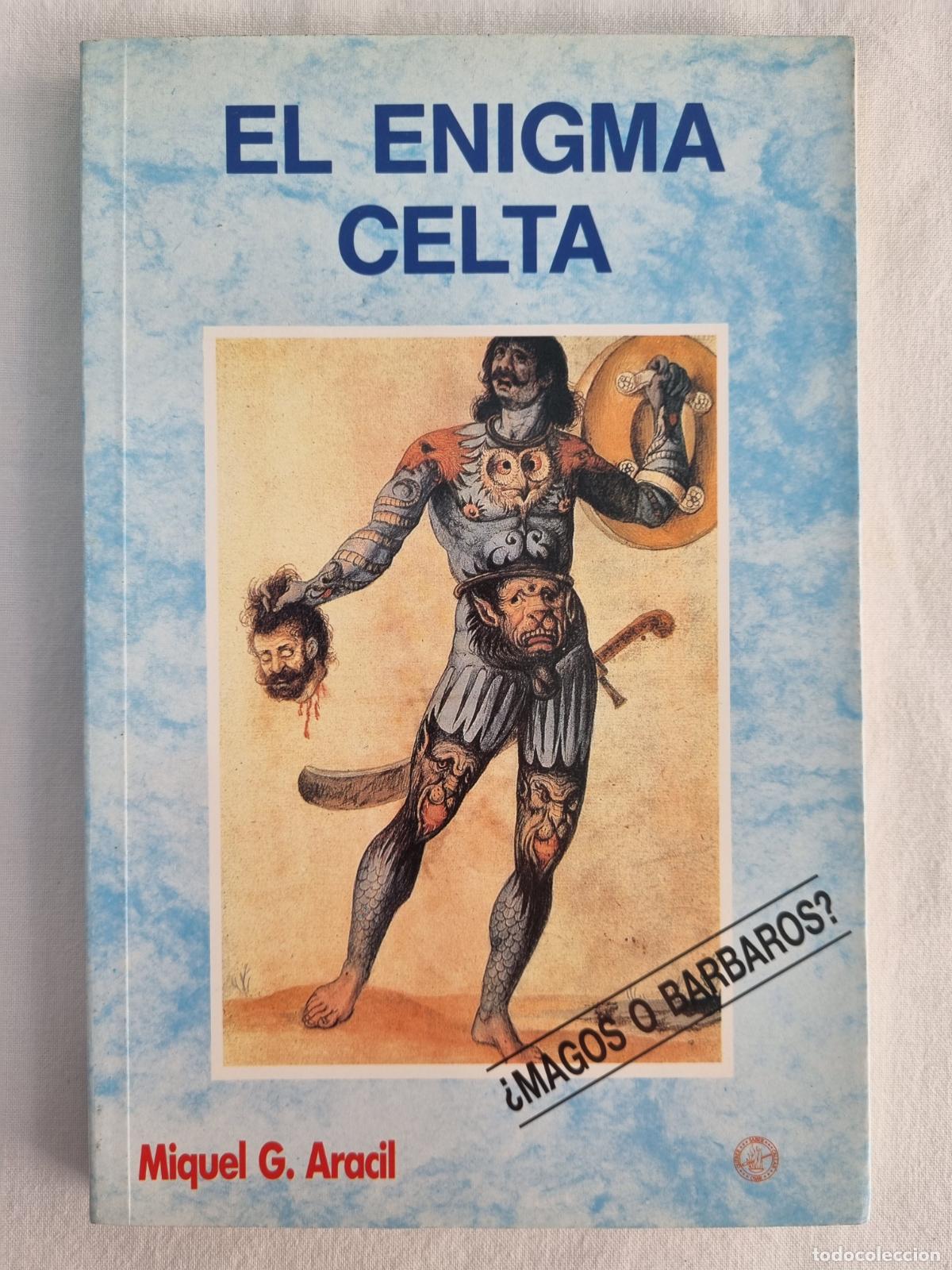 Libros de segunda mano: El Enigma Celta. &iquest;Magos o B&aacute;rbaros? - Foto 1