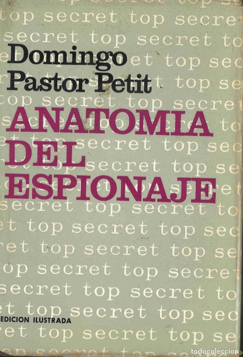 Libros de segunda mano: Anatom&iacute;a del espionaje. Domingo Pastor Petit. 1970 - Foto 1