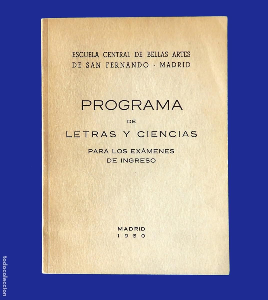 Libros de segunda mano: PROGRAMA - EX&Aacute;MENES DE INGRESO - BELLAS ARTES DE SAN FERNANDO - 1960 - Foto 1