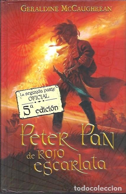 Libros de segunda mano: PETER PAN DE ROJO ESCARLATA GERALDINE MC GAUGHREAN - Foto 1