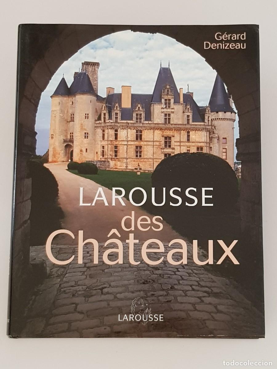 Libros de segunda mano: Larousse des ch&acirc;teaux.- G&eacute;rard Denizeau.- Larousse, 2006 - Foto 1