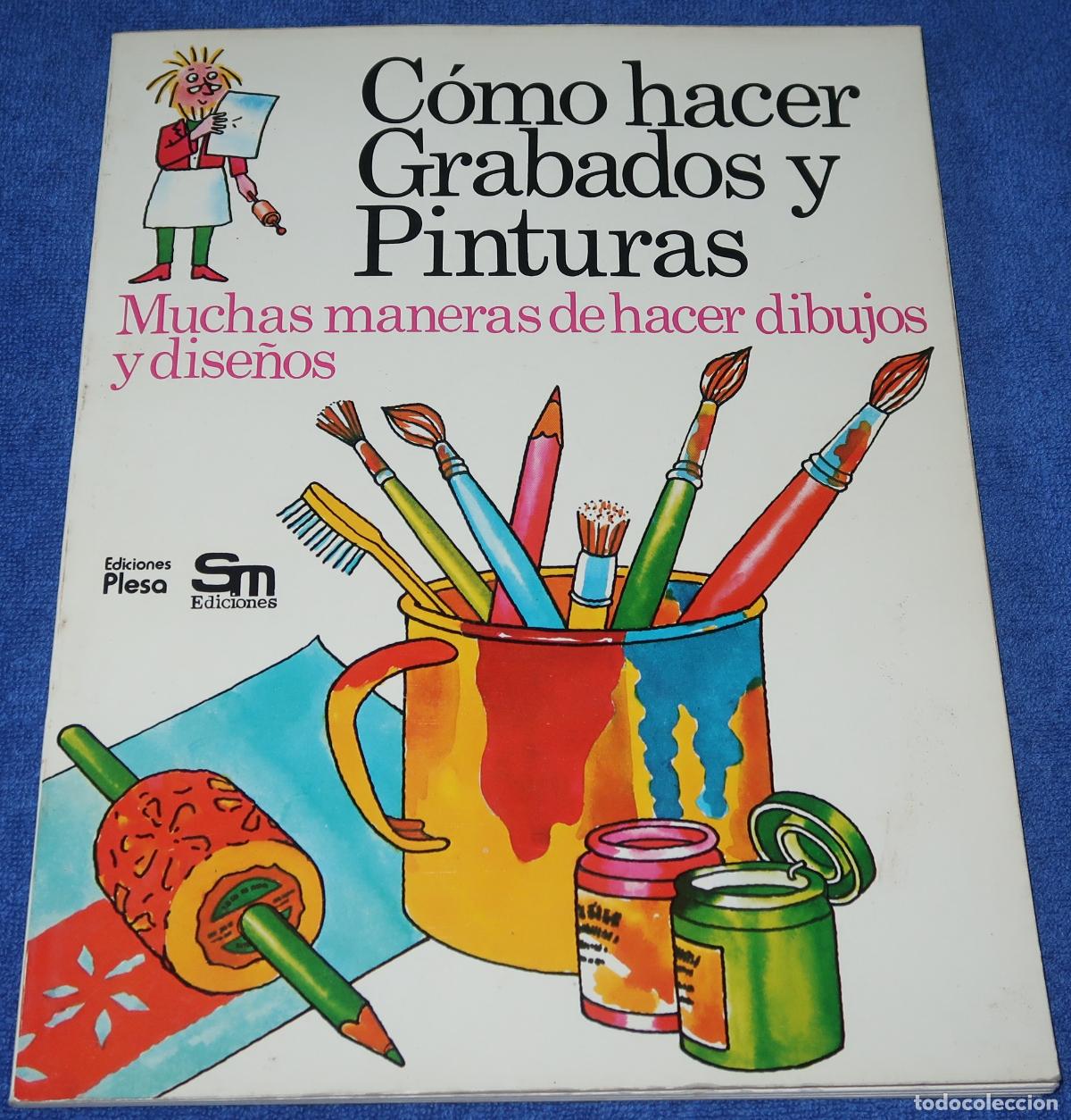 Libros de segunda mano: C&oacute;mo hacer grabados y pinturas - PLESA - Ediciones SM (1981) - Foto 1