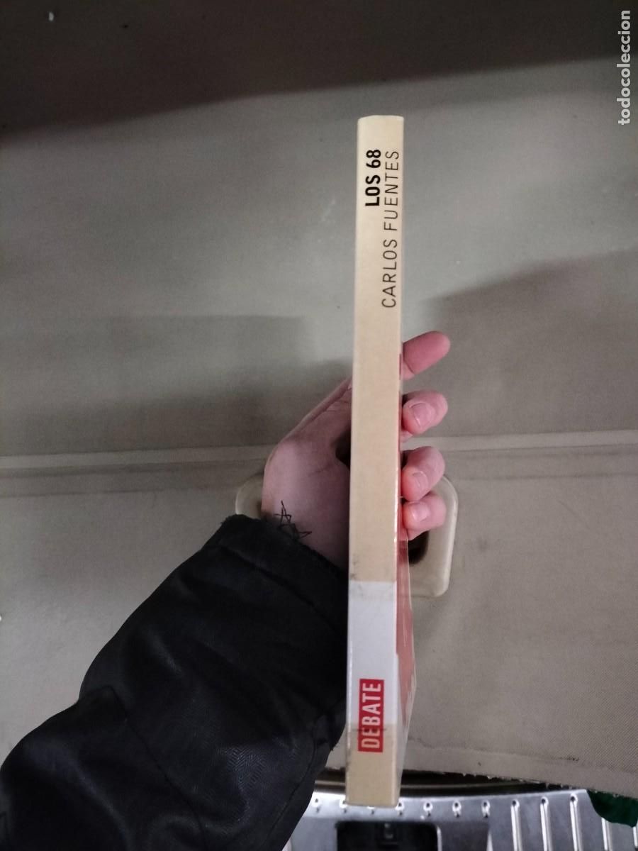 Libros de segunda mano: Los 68. Par&iacute;s, Praga, M&eacute;xico - Carlos Fuentes. Debate - Foto 3