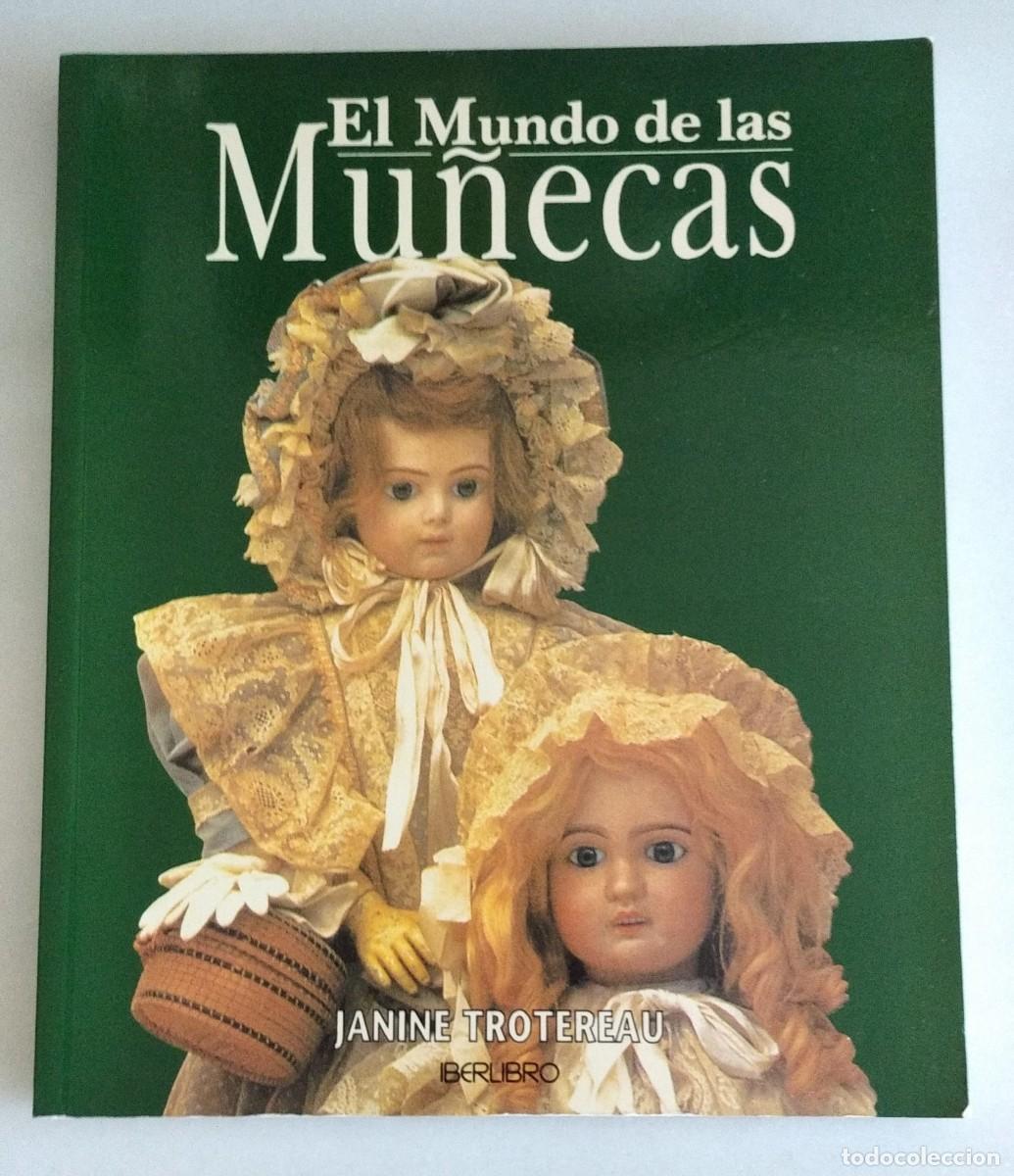 Libros de segunda mano: El mundo de las mu&ntilde;ecas, Janine Troterean - Foto 1