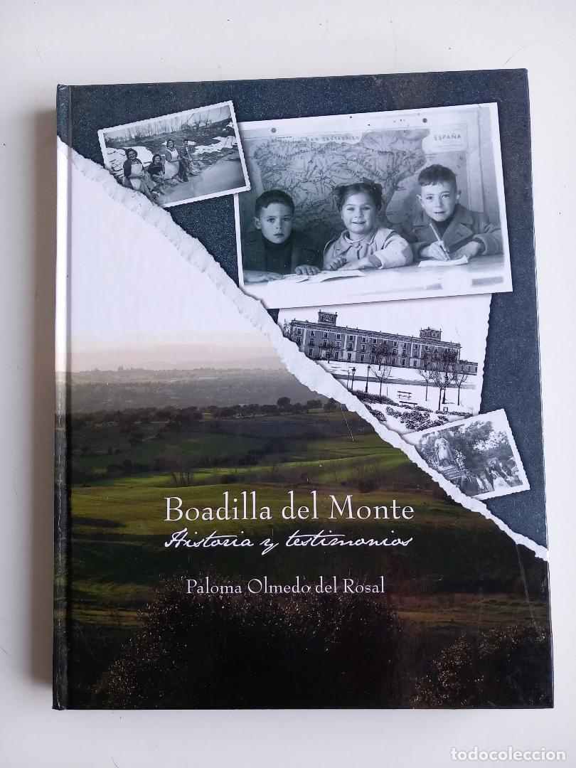 Libros de segunda mano: Boadilla del Monte, historia y testimonios. Olmedo del Rosal, Paloma - Foto 1