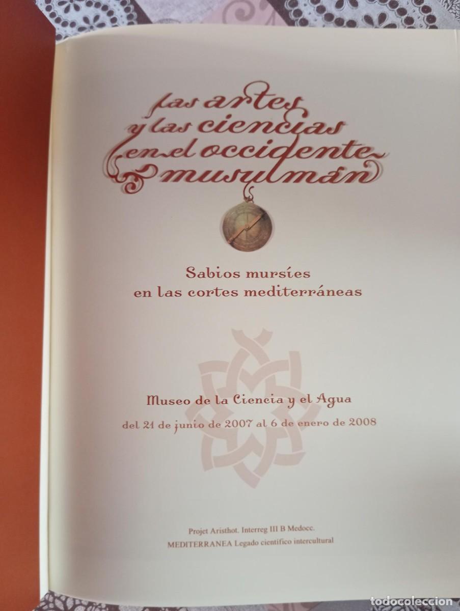 Libros de segunda mano: LAS ARTES Y LAS CIENCIAS EN EL OCCIDENTE MUSULMAN - Foto 2