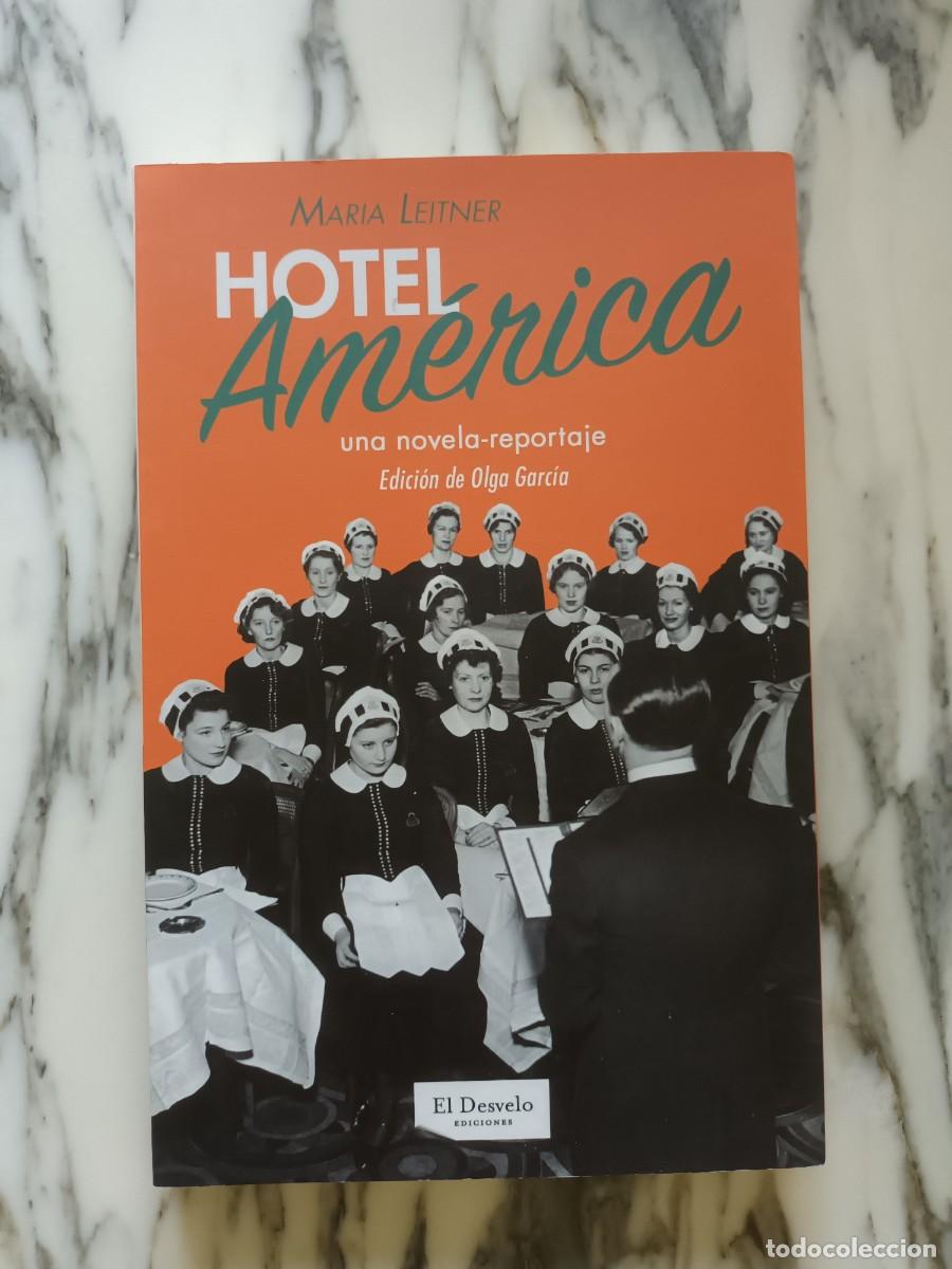 Libros de segunda mano: HOTEL AM&Eacute;RICA - MAR&Iacute;A LETINER - EL DESVELO - 2016 - Foto 1