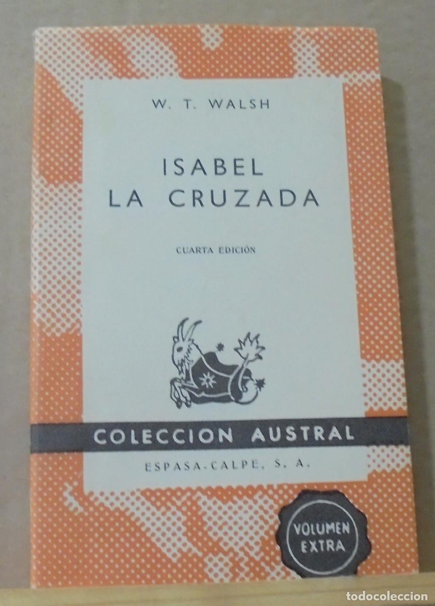 Libros de segunda mano: Isabel la cruzada. William Thomas Walsh - Foto 1