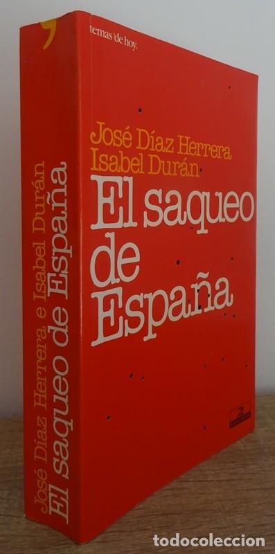 Libros de segunda mano: EL SAQUEO DE ESPA&Ntilde;A JOS&Eacute; D&Iacute;AZ HERRERA & ISABEL DUR&Aacute;N - Foto 1