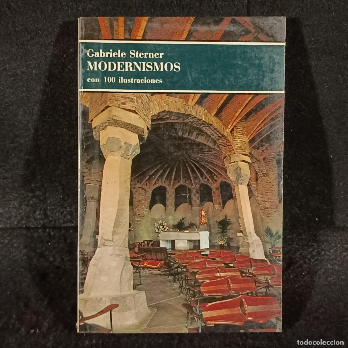 Libros de segunda mano: MODERNISMOS - GABRIELE STERNER - EDITORIAL LABOR - 1982 / 752 - Foto 1