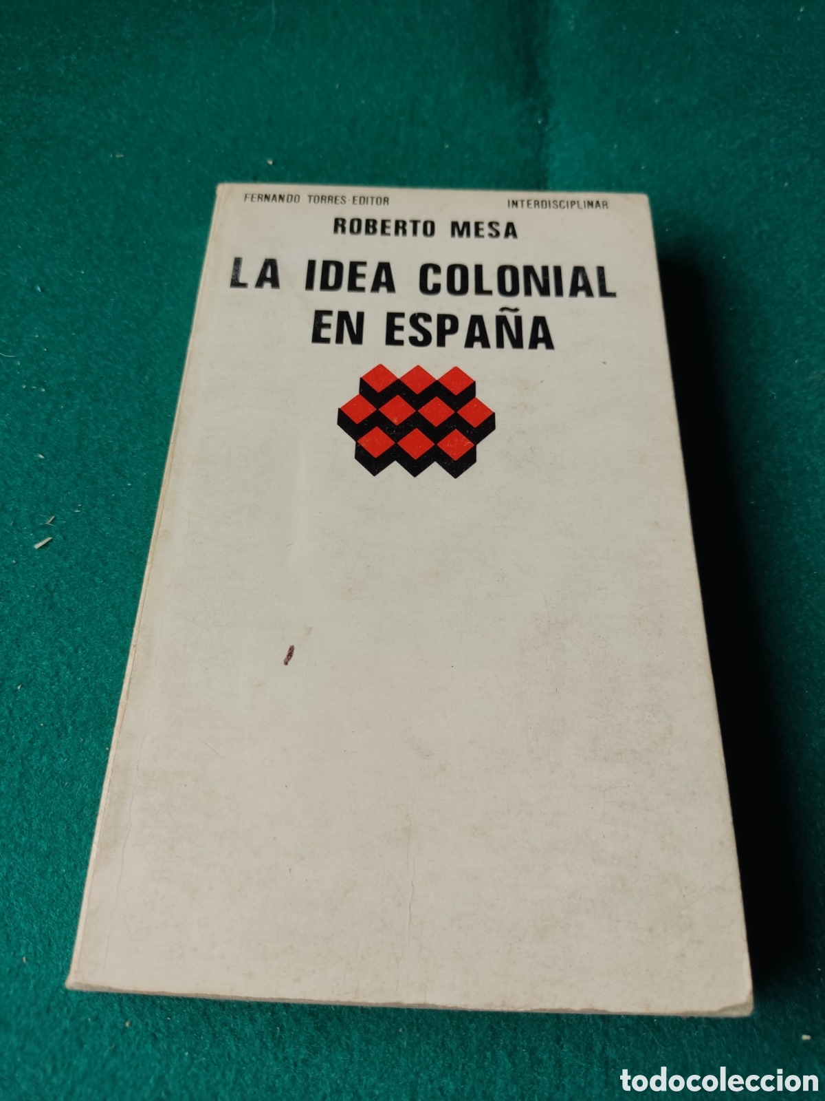 Libros de segunda mano: Libro La idea colonial en Espa&ntilde;a de Roberto mesa - Foto 1