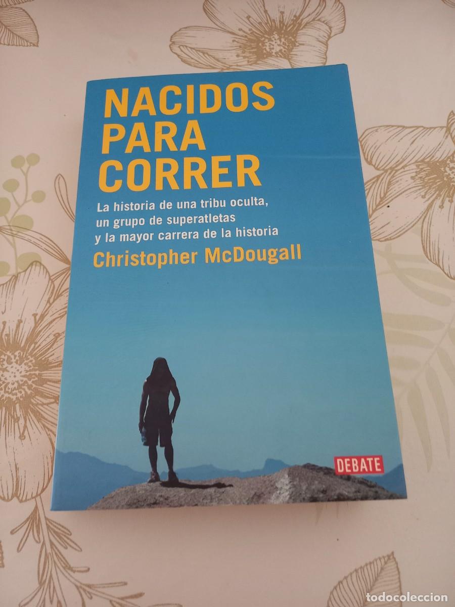 Libros de segunda mano: NACIDOS PARA CORRER - CHRISTOPHER MACDOUGALL - Foto 1