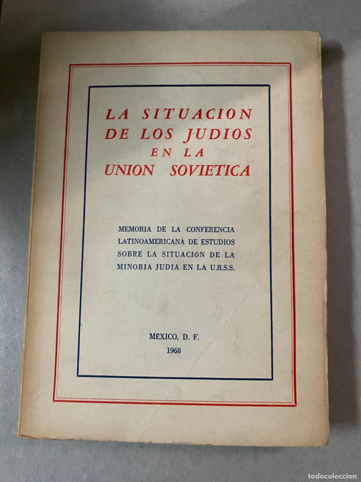 Gebrauchte B&uuml;cher: La situacion de los judios en la Union Sovietica : memoria de la Conferencia Latinoamerican de Estud