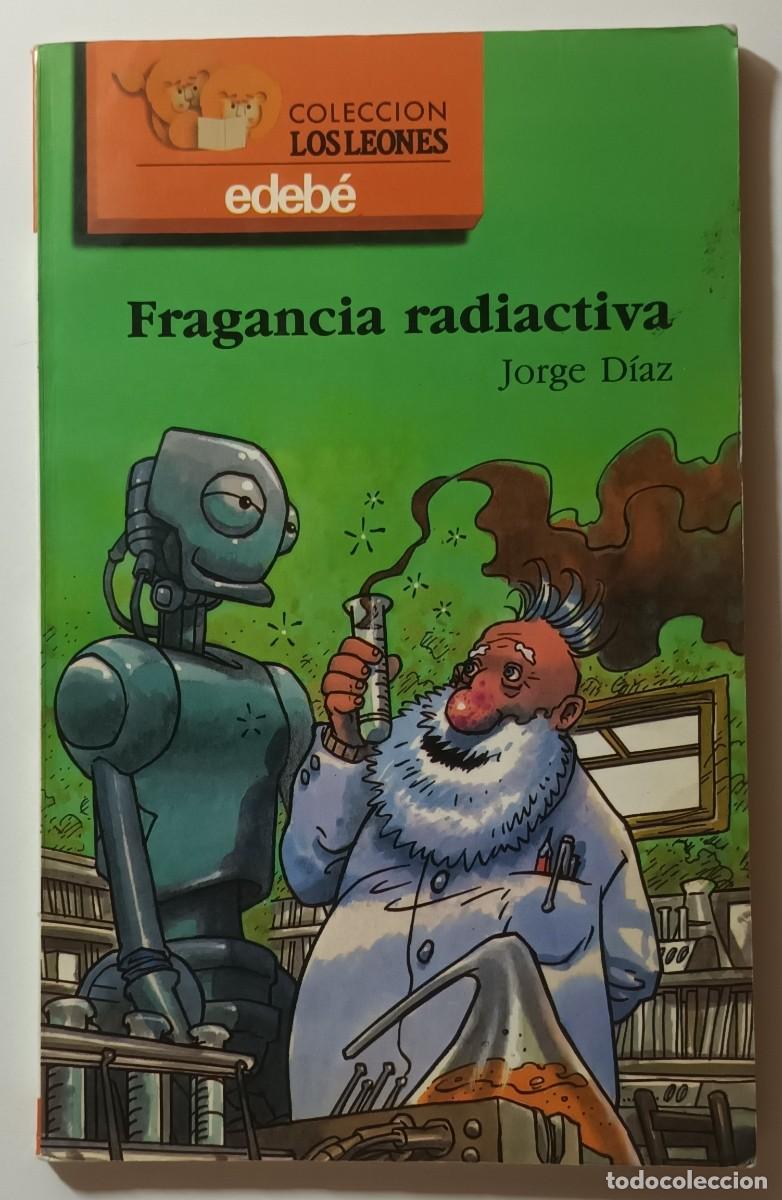 Libros de segunda mano: FRAGANCIA RADIACTIVA - JORGE DIAZ - EDEBE - 1988 - Foto 1