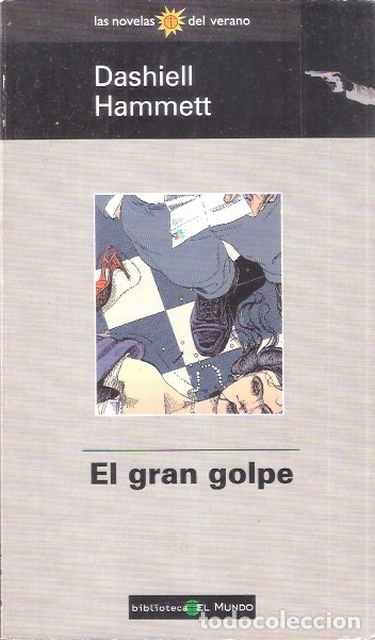 Libros de segunda mano: El gran golpe. - Dashiell Hammett - Foto 1