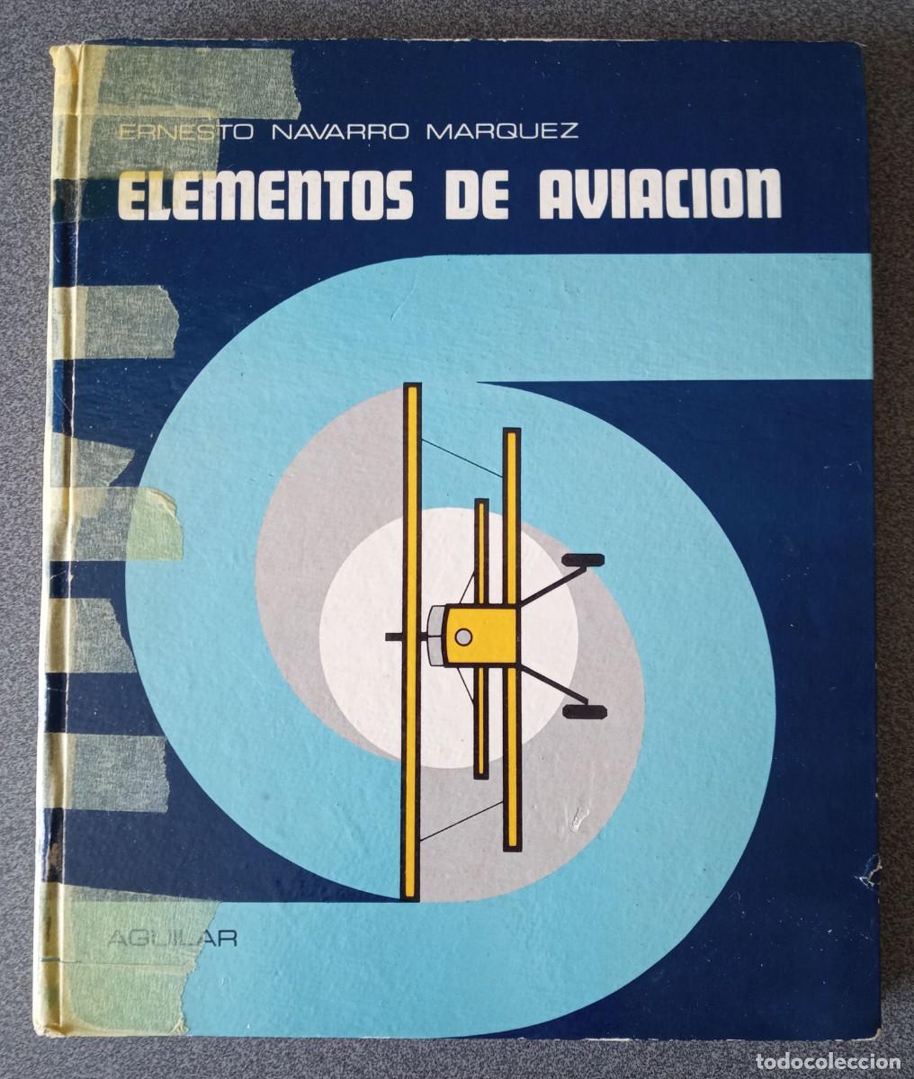 Libros de segunda mano: Elementos De Aviaci&oacute;n Ernesto Navarro Marquez - Foto 1
