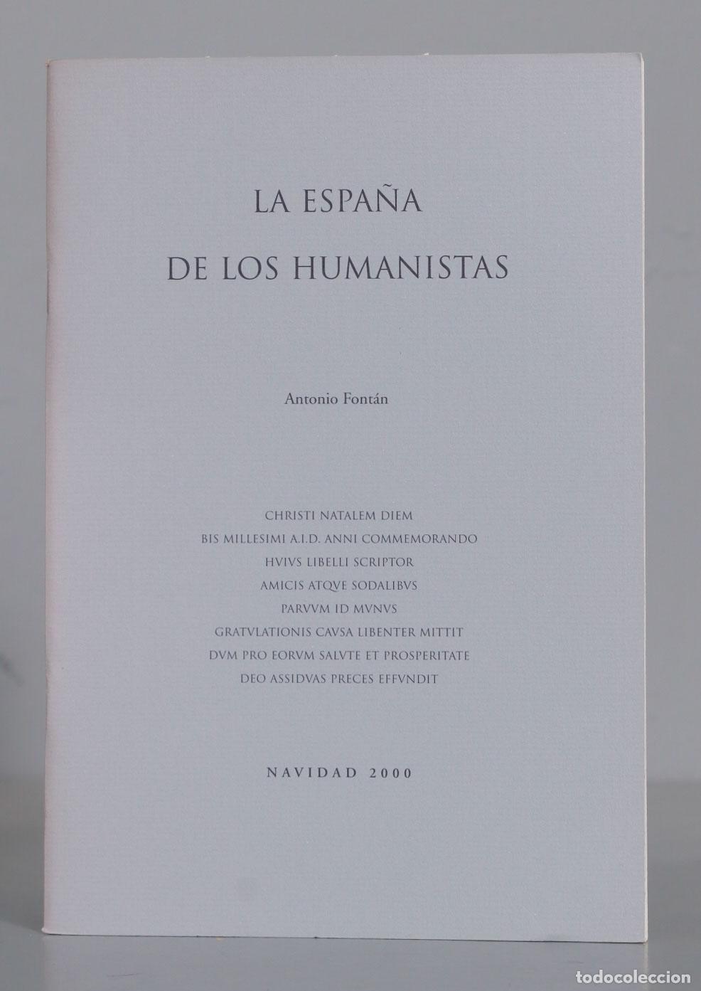 Libros de segunda mano: LA ESPA&Ntilde;A DE LOS HUMANISTAS Antonio Font&aacute;n - Foto 1