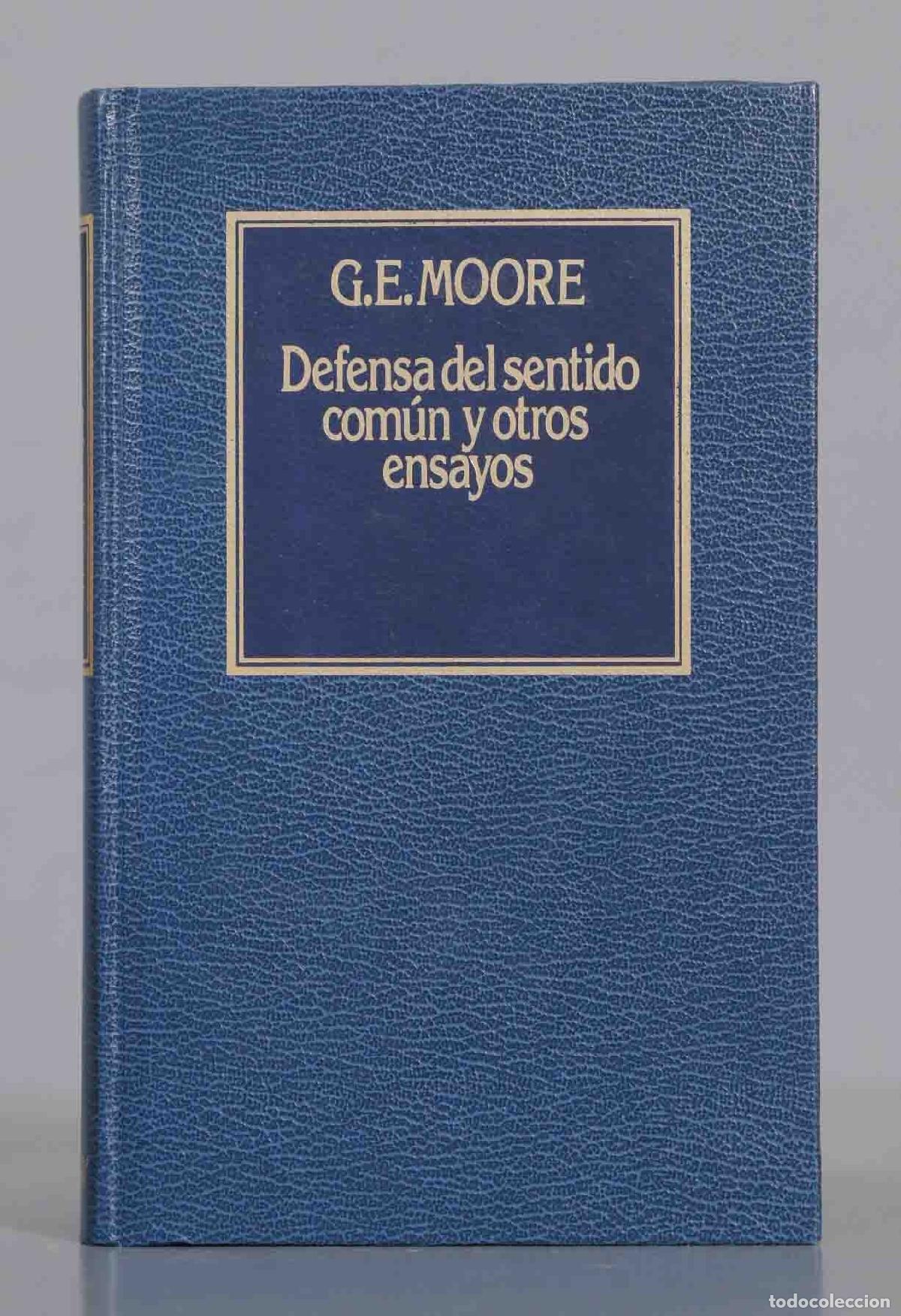 Libros de segunda mano: G,E.MOORE Defensa del sentido com&uacute;n y otros ensayos - Foto 1