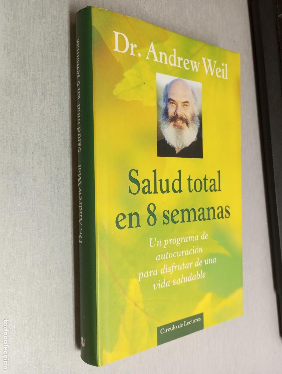 Libros de segunda mano: SALUD TOTAL EN 8 SEMANAS / DR. ANDREW WEIL / C&Iacute;RCULO DE LECTORES - Foto 1