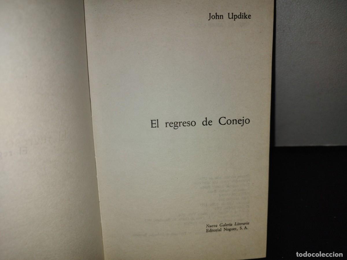 Libros de segunda mano: 105- EL REGRESO DE CONEJO - JOHN UPDIKE - PRIMERA EDICI&Oacute;N: JULIO DE 1973 - Foto 6