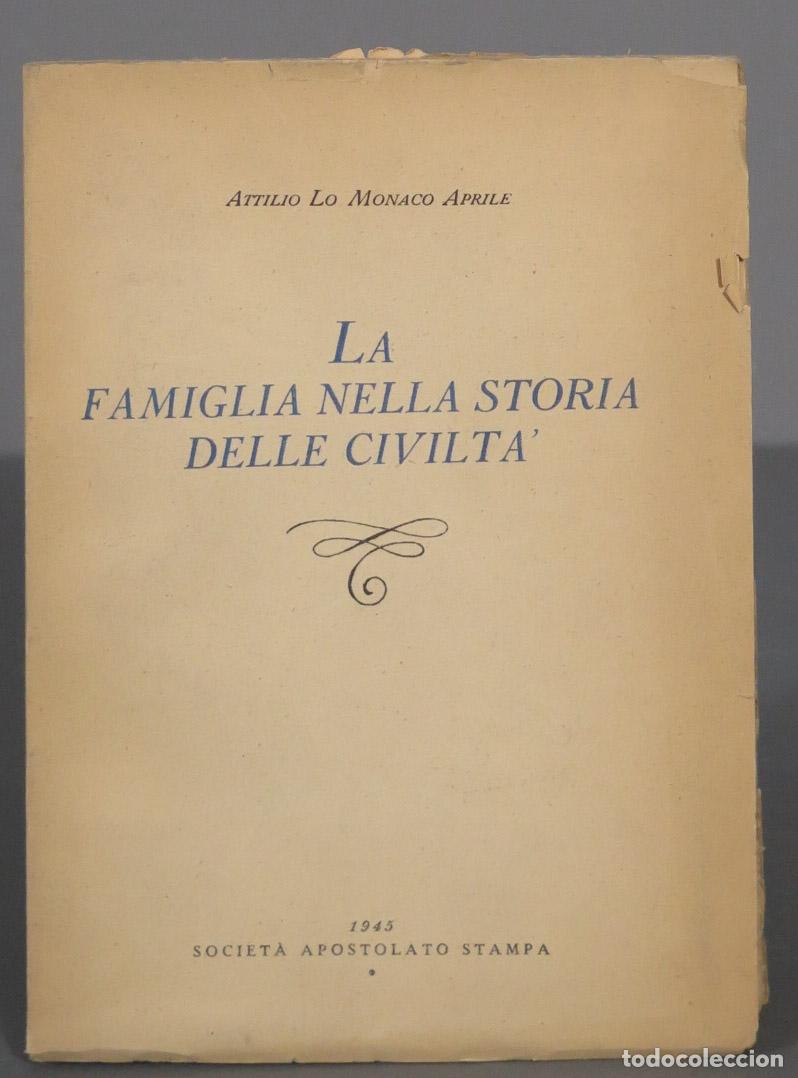 Livres d'occasion: FAMIGLIA NELLA STORIA DELLE CIVILTA&acute;. MONACO APRILE