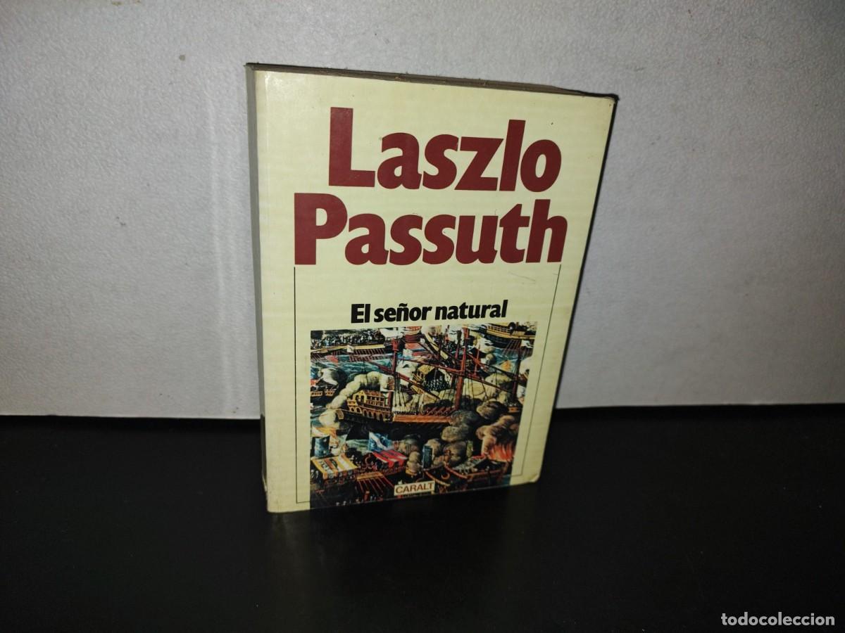 Libros de segunda mano: 105- EL SE&Ntilde;OR NATURAL - LASZLO PASSUTH - LUIS DE CARALT EDITOR S.A. - 1987 - Foto 1