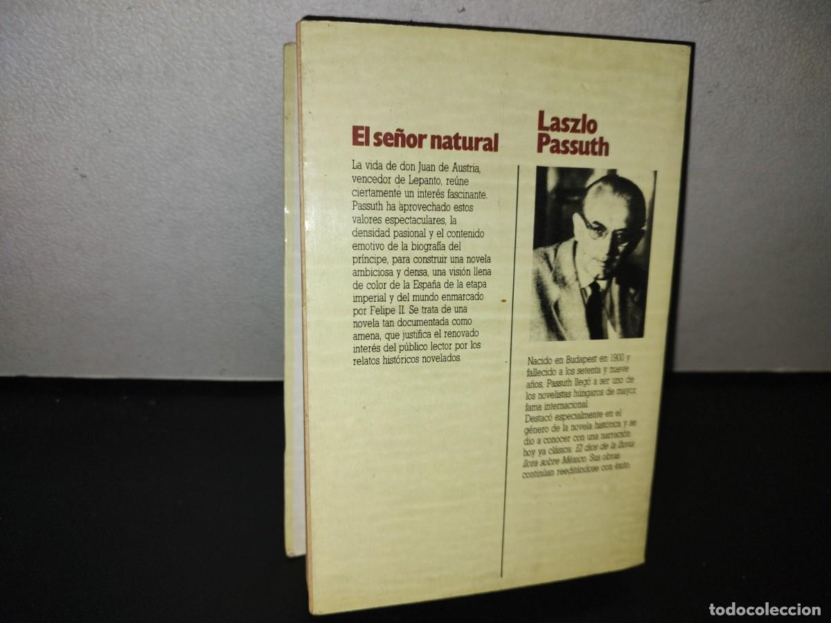 Libros de segunda mano: 105- EL SE&Ntilde;OR NATURAL - LASZLO PASSUTH - LUIS DE CARALT EDITOR S.A. - 1987 - Foto 4