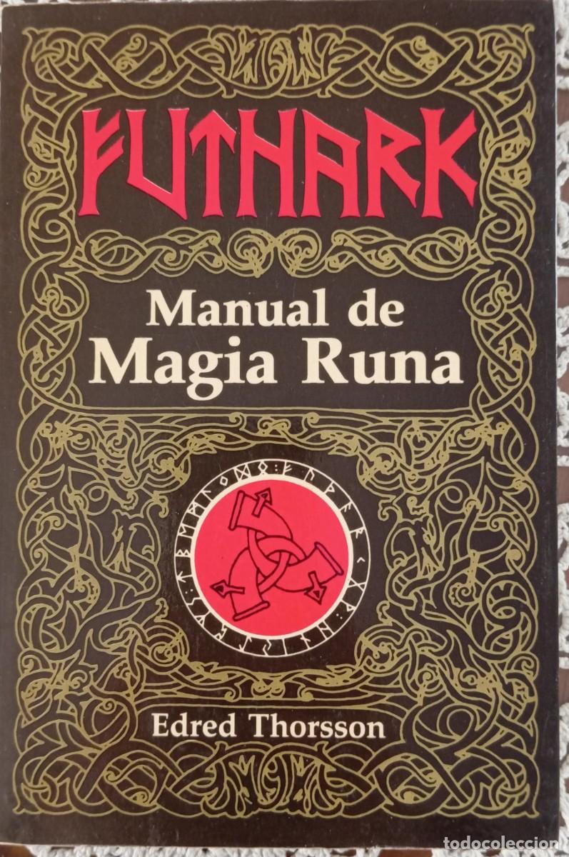 Libros de segunda mano: FUTHARK MANUAL DE MAGIA RUNA - EDRED THORSSON - Foto 1