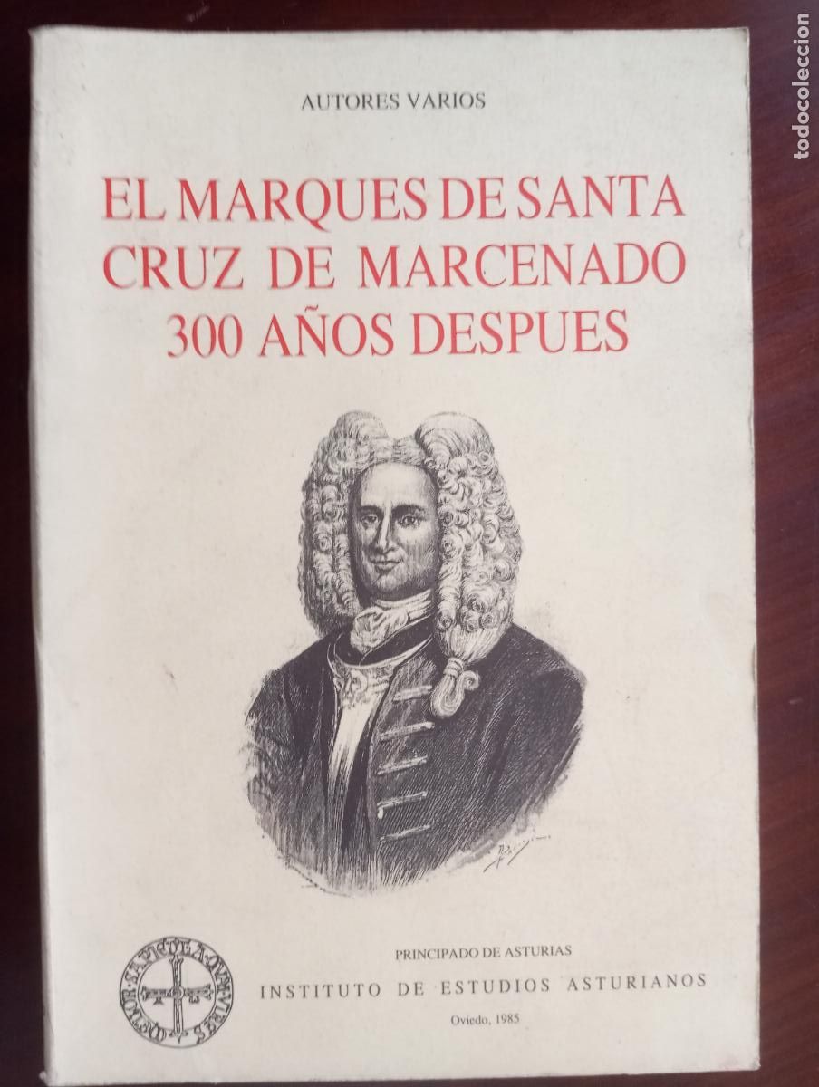 Libros de segunda mano: EL MARQUES DE SANTA CRUZ DE MARCENADO 300 A&Ntilde;OS DESPUES