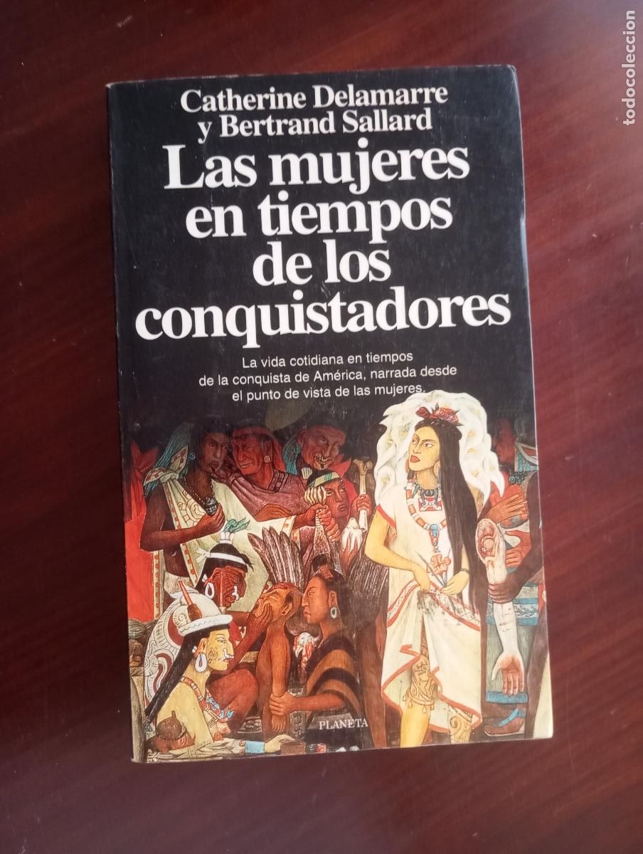 Libros de segunda mano: LAS MUJERES EN TIEMPO DE LOS CONQUISTADORES - Foto 1