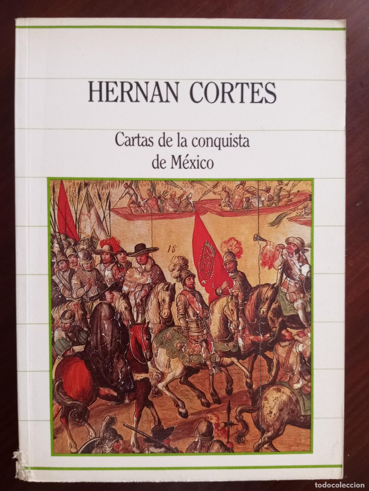 Libros de segunda mano: HERNAN CORTES CARTAS DE LA CONQUISTA DE MEXICO - Foto 1