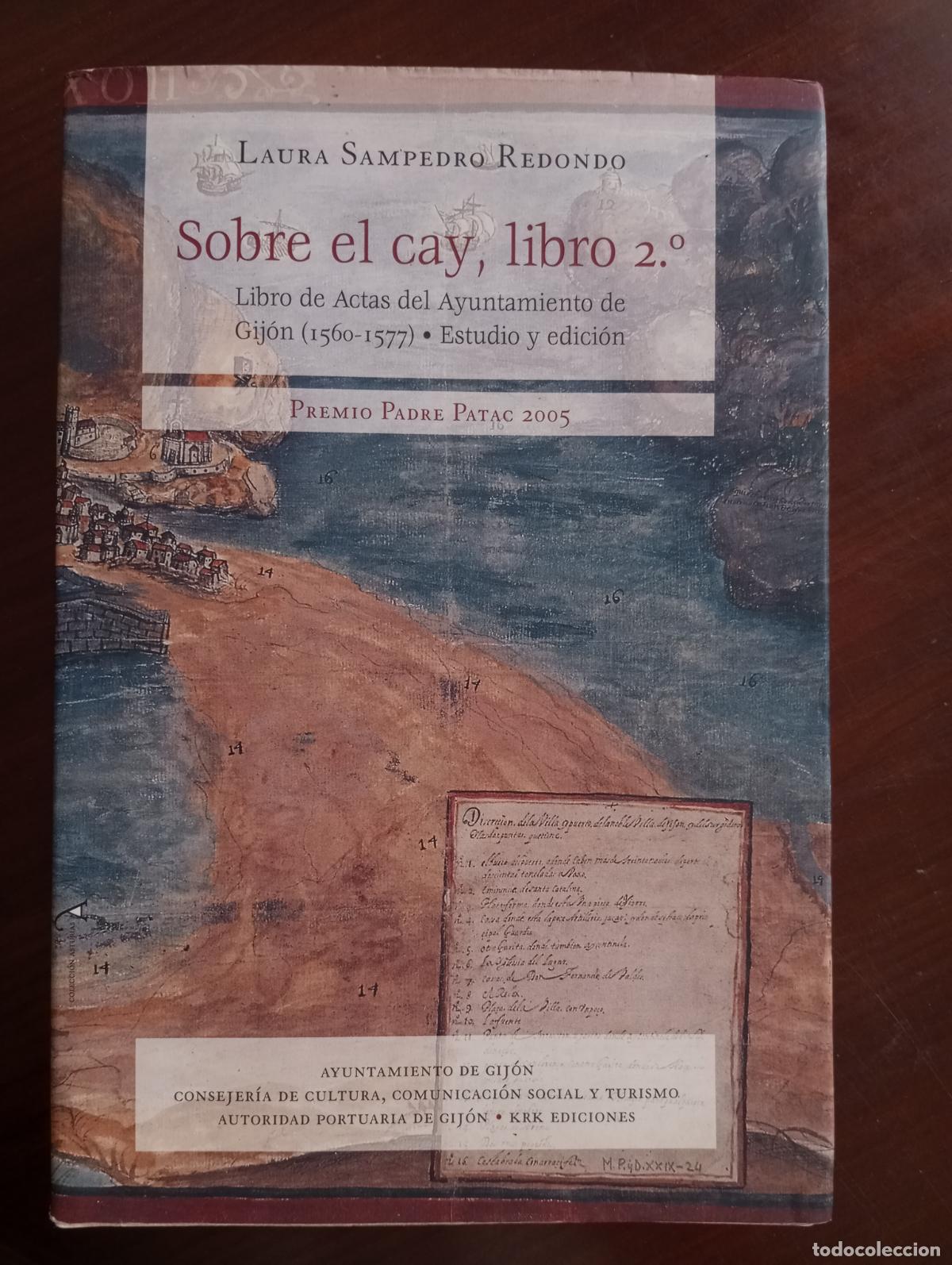 Libros de segunda mano: SOBRE EL CAY LIBRO 2 LIBRO DE ACTAS DEL AYUNTAMIENTO DE GIJON - Foto 1