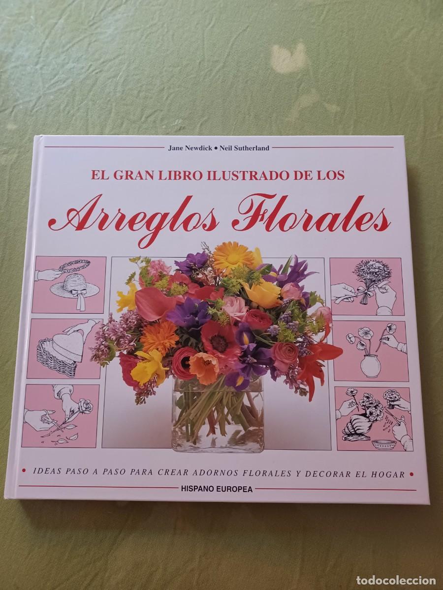Libros de segunda mano: El Gran Libro Ilustrado de Los Arreglos Florales. - Foto 1