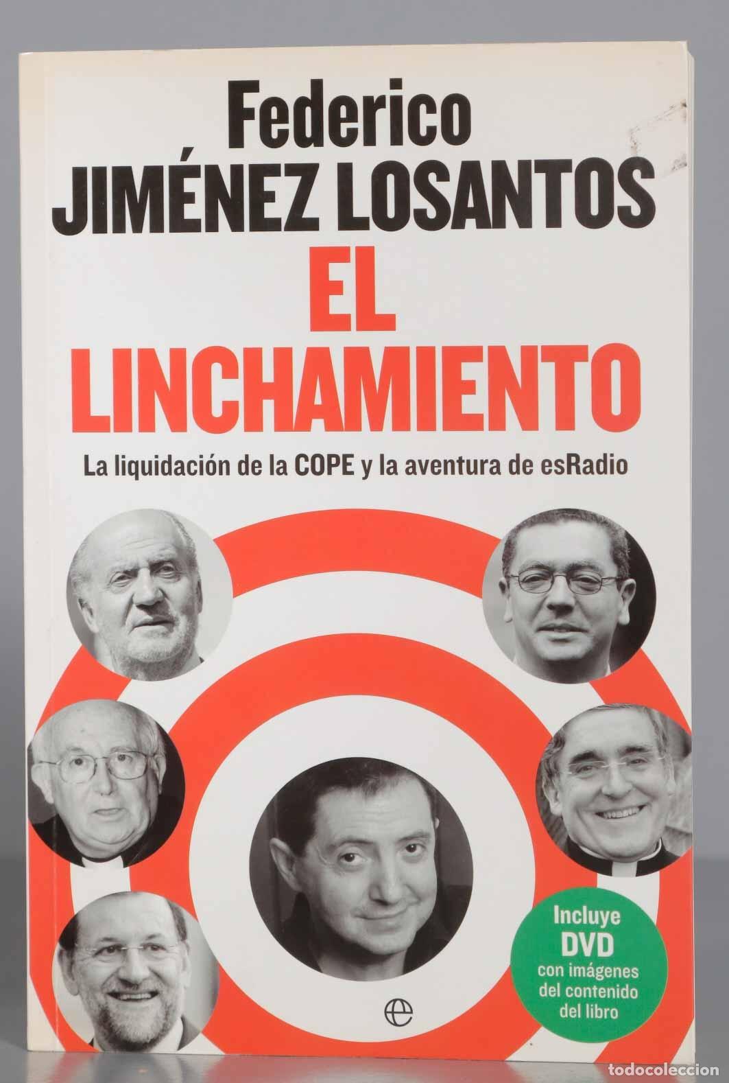 Libros de segunda mano: El linchamiento. Federico Jim&eacute;nez Losantos. CON DVD - Foto 1