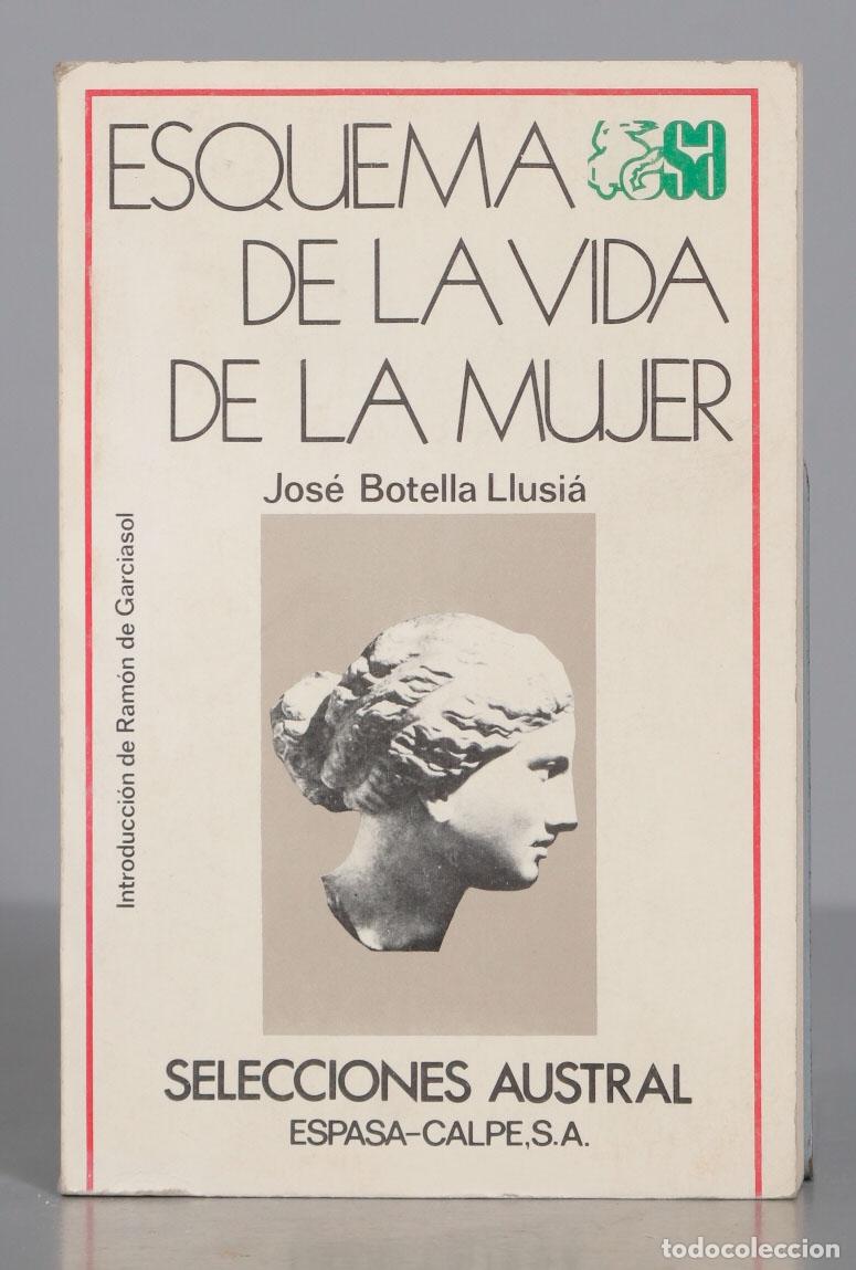 Libros de segunda mano: ESQUEMA DE LA VIDA DE LA MUJER Jos&eacute; Botella Llusi&aacute; - Foto 1