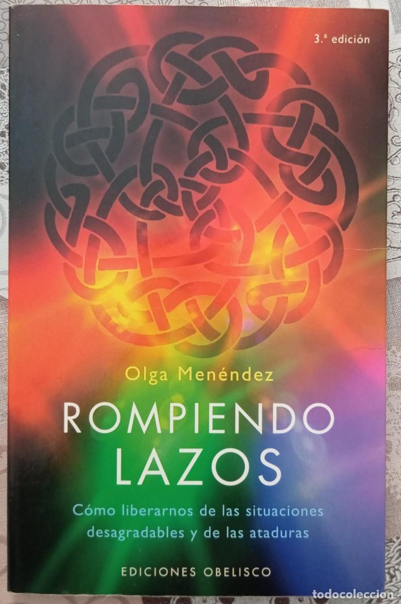 Libros de segunda mano: ROMPIENDO LAZOS - OLGA MENENDEZ - Foto 1