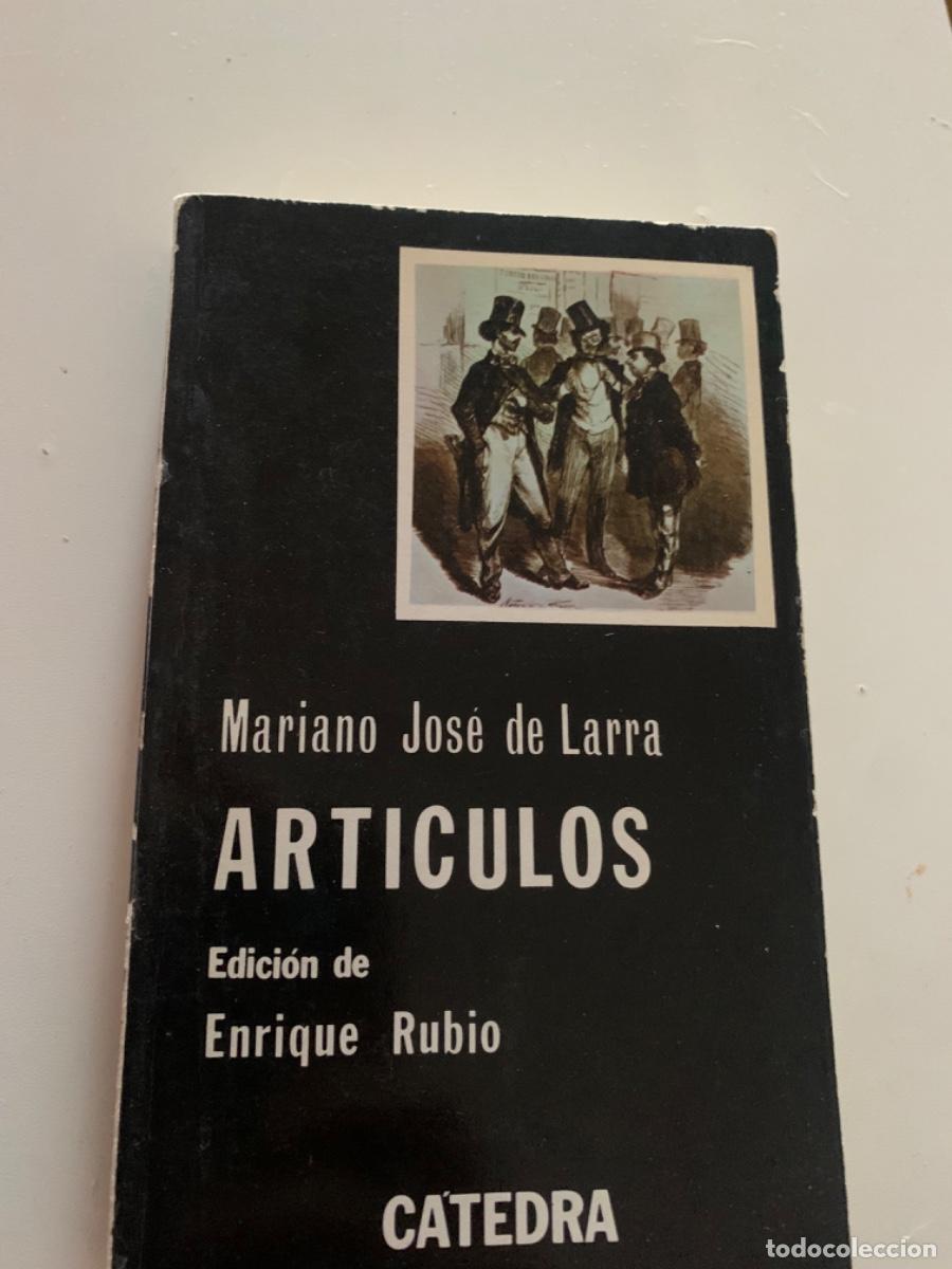 Libros de segunda mano: ART&Iacute;CULOS , MARIANO JOSE DE LARRA, ED C&Aacute;TEDRA - Foto 1