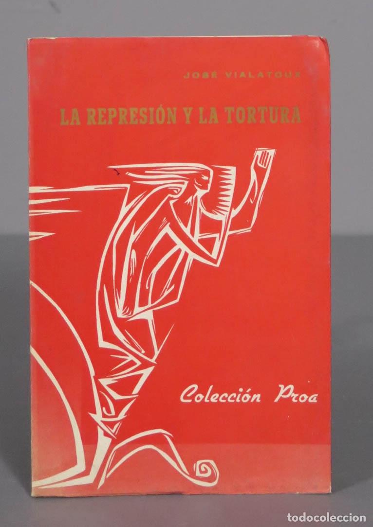 Libros de segunda mano: La represi&oacute;n y la tortura Vialatoux - Foto 1